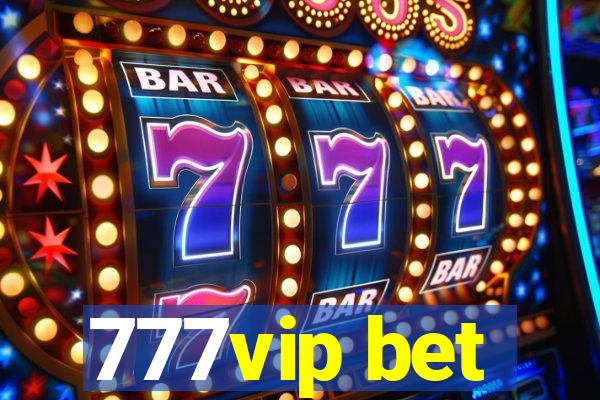 777vip bet